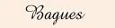 Bagues