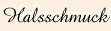 Halskette Schmuck